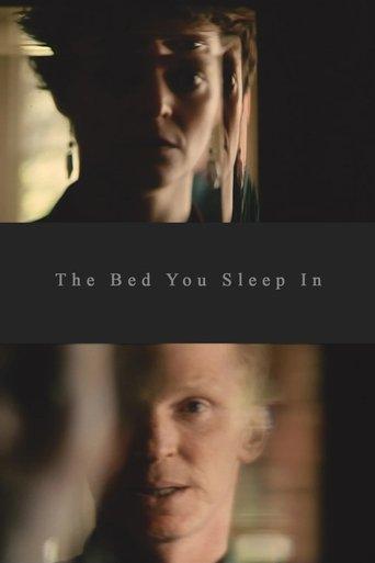 The Bed You Sleep In film afişi