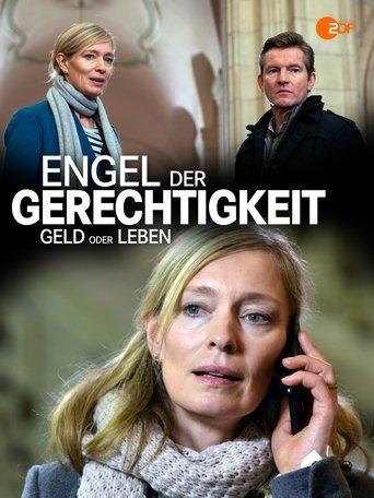 Engel der Gerechtigkeit: Geld oder Leben film afişi