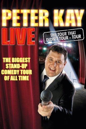 Peter Kay: The Tour That Didn't Tour Tour film afişi