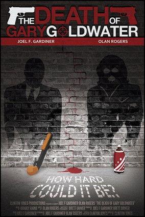 The Death of Gary Goldwater film afişi