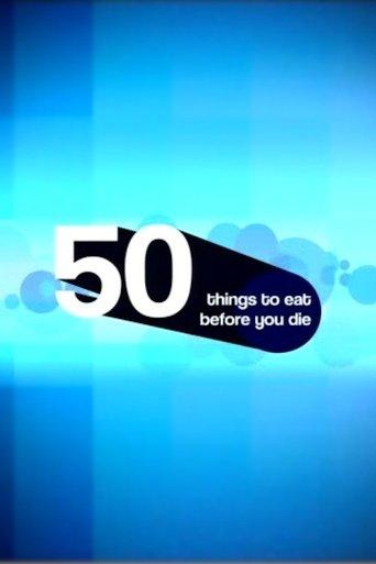 50 Things to Eat Before You Die film afişi
