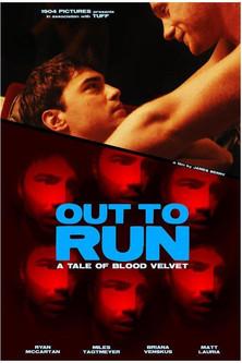 Out to Run: A Tale of Blood Velvet film afişi