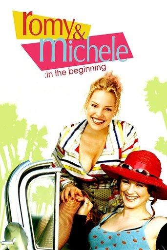 Romy and Michele: In the Beginning film afişi