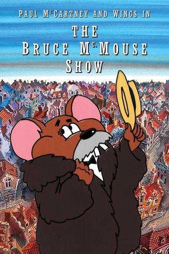 Paul McCartney & Wings: The Bruce McMouse Show film afişi