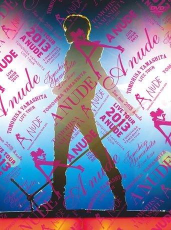 TOMOHISA YAMASHITA TOUR 2013 -A NUDE- film afişi