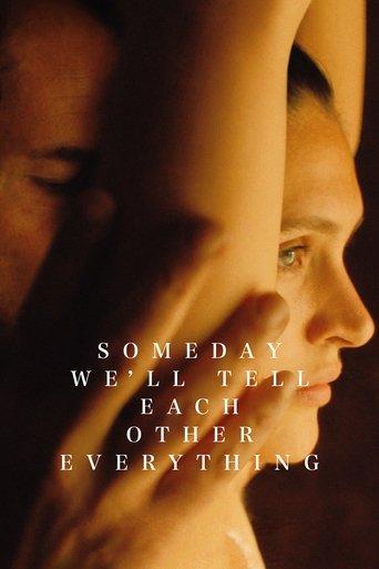 Someday We'll Tell Each Other Everything film afişi
