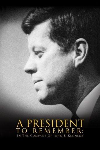 A President to Remember: In the Company of John F. Kennedy film afişi
