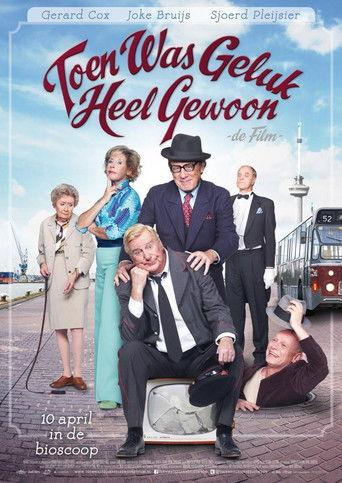 Toen was geluk heel gewoon: De film film afişi