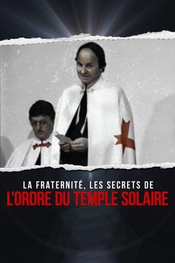La fraternité : les secrets de l'Ordre du Temple solaire dizi afişi
