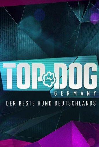 Top Dog Germany – Der beste Hund Deutschlands dizi afişi