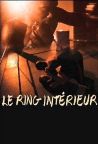 Le Ring intérieur film afişi