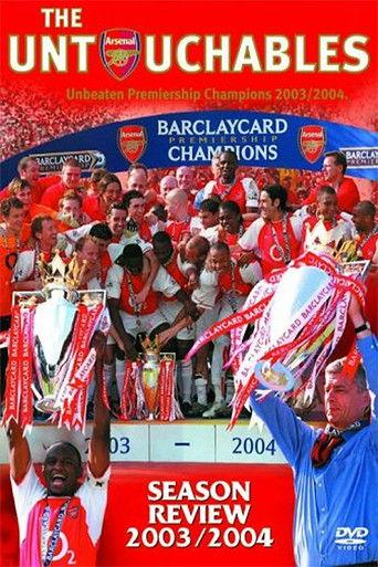 Arsenal Season Review 2003/2004: The Untouchables film afişi
