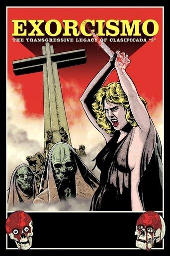 Exorcismo: The Transgressive Legacy of Clasificada “S” film afişi