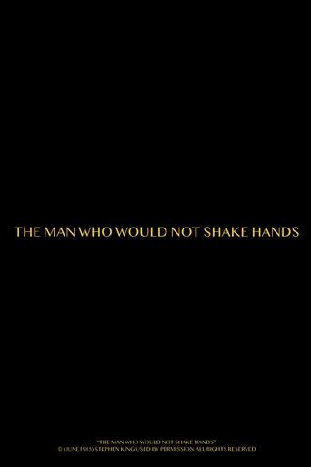 The Man Who Would Not Shake Hands film afişi