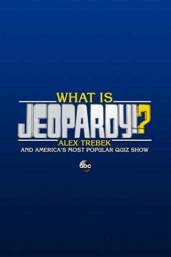 What Is Jeopardy!?: Alex Trebek and America's Most Popular Quiz Show film afişi