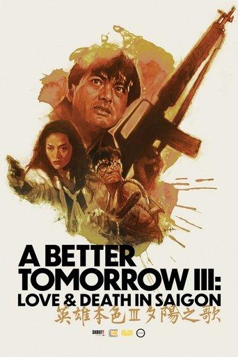 A Better Tomorrow III: Love and Death in Saigon film afişi