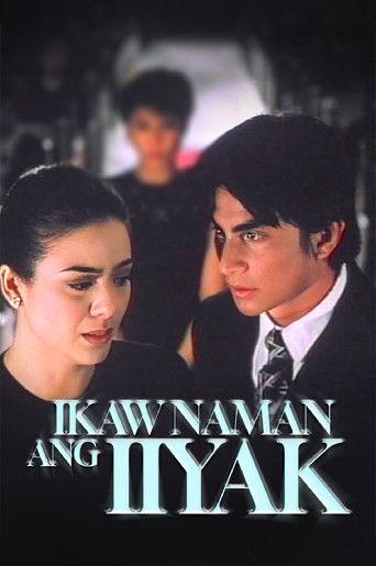 Ikaw Naman ang Iiyak film afişi