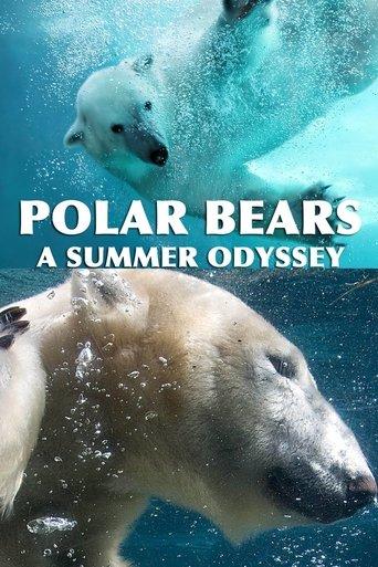 Polar Bears: A Summer Odyssey film afişi