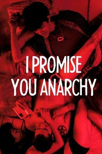 I Promise You Anarchy film afişi