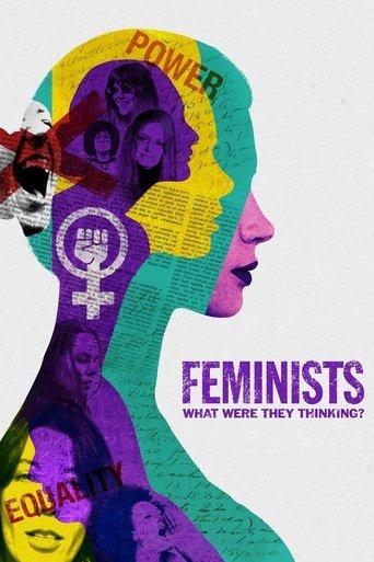 Feminists: What Were They Thinking? film afişi