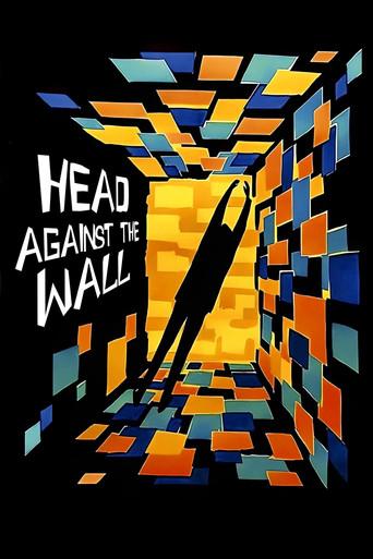 Head Against the Wall film afişi