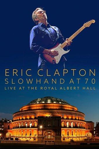 Eric Clapton: Slowhand at 70 - Live at The Royal Albert Hall film afişi