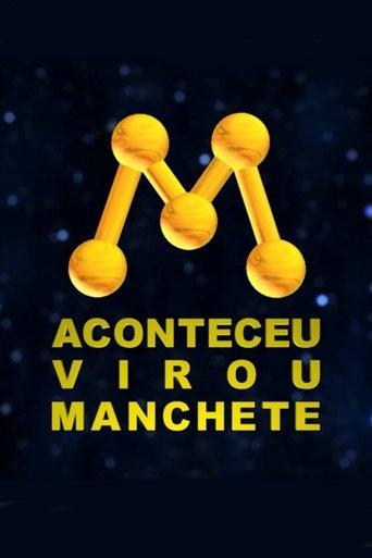 Aconteceu, virou Manchete! A História da Rede Manchete film afişi