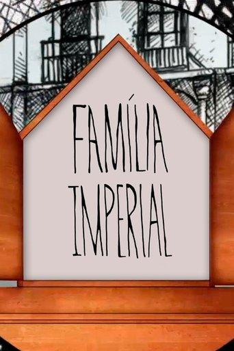 Família Imperial dizi afişi