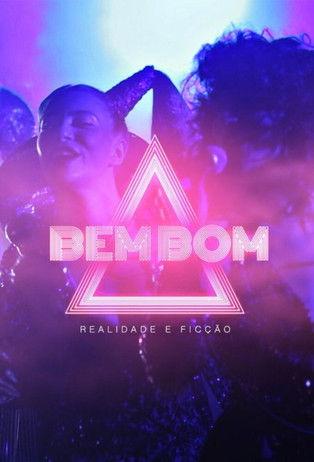 Bem Bom - Realidade e Ficção film afişi