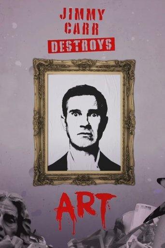 Jimmy Carr Destroys Art film afişi