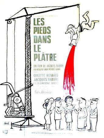 Les pieds dans le plâtre film afişi