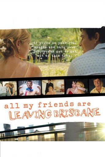All My Friends Are Leaving Brisbane film afişi