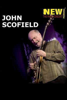 John Scofield: New Morning The Paris Concert film afişi
