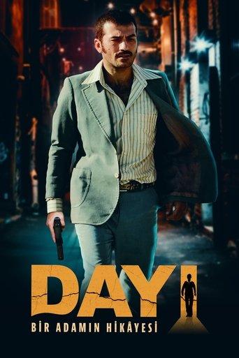 Dayı: Bir Adamın Hikâyesi film afişi