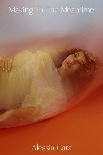 Making 'In The Meantime' film afişi