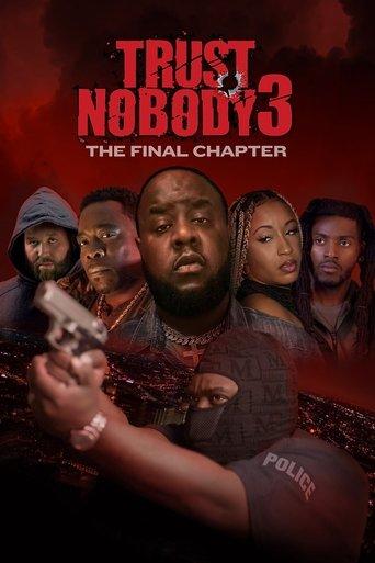 Trust Nobody 3: The Final Chapter film afişi