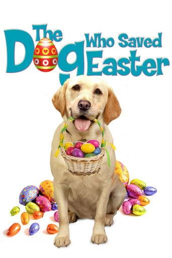 The Dog Who Saved Easter film afişi