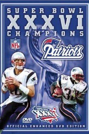 Super Bowl XXXVI Champions: New England Patriots film afişi