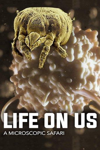 Life on Us: A Microscopic Safari film afişi