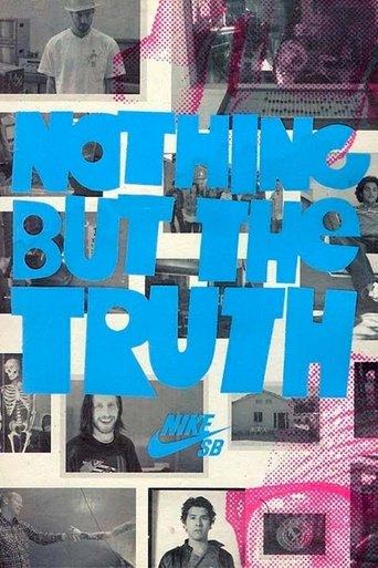 Nike SB - Nothing But the Truth film afişi