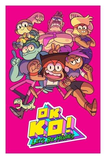 OK K.O.! Let's Be Heroes dizi afişi