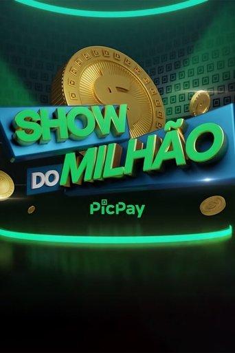 Show do Milhão PicPay dizi afişi