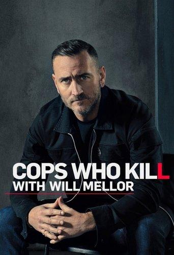 Cops Who Kill With Will Mellor dizi afişi