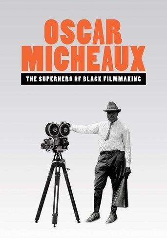 Oscar Micheaux: The Superhero of Black Filmmaking film afişi