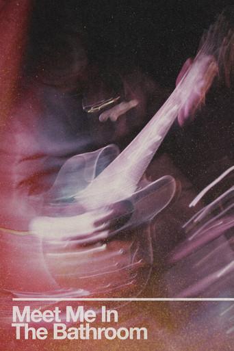 Meet Me in the Bathroom film afişi