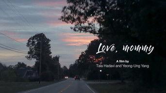 All About Women & Girls Film Festival Winner: Love, Mommy