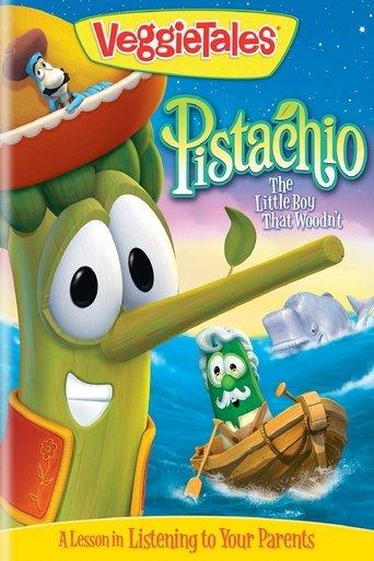 VeggieTales: Pistachio - The Little Boy that Woodn't film afişi