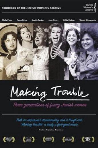 Making Trouble: Three Generations of Funny Jewish Women film afişi