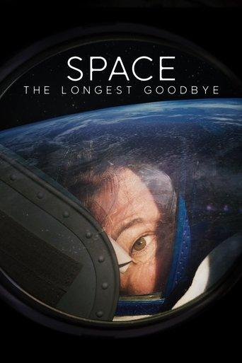 Space: The Longest Goodbye film afişi