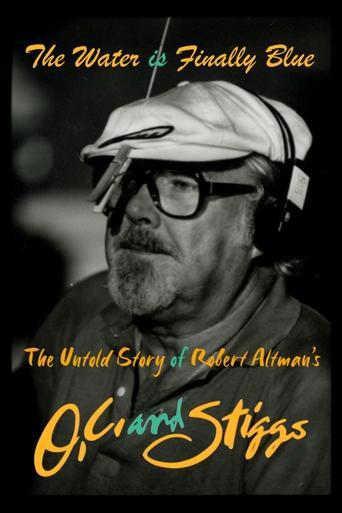 The Water Is Finally Blue: The Untold Story of Robert Altman's O.C. and Stiggs film afişi